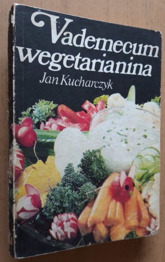 Zdjęcie oferty: Vademecum wegetarianina – Jan Kucharczyk 