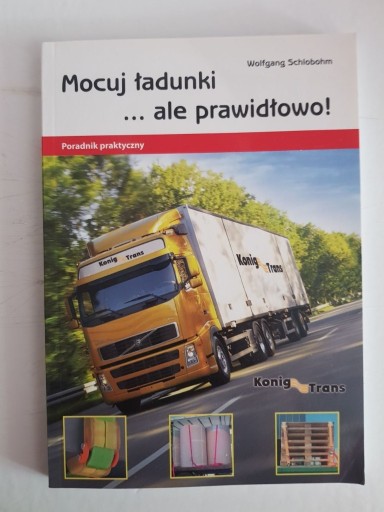 Zdjęcie oferty: Mocuj ładunki … ale prawidłowo - W. Schlobohm