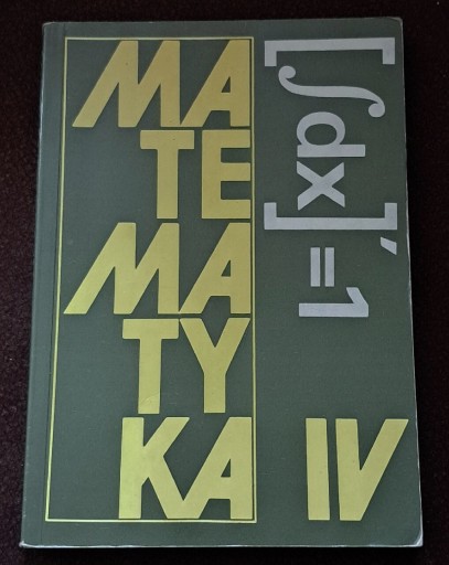 Zdjęcie oferty: Matematyka IV. K. Cegiełka.