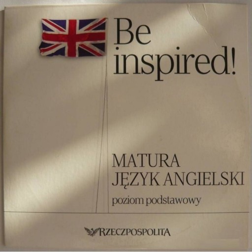 Zdjęcie oferty: Be Inspired! Matura Język Angielski Podstawowy Poziom - CD