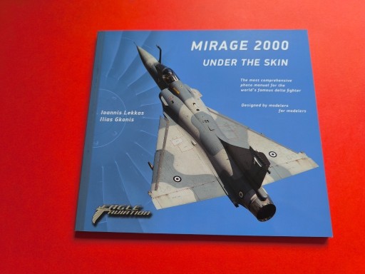 Zdjęcie oferty: Mirage 2000 under the skin Eagle Aviation