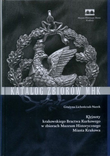 Zdjęcie oferty: Klejnoty medale krakowskiego Bractwa Kurkowego