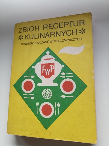 Zdjęcie oferty: ZBIÓR RECEPTUR KULINARNYCH do użytku wewnętrznego