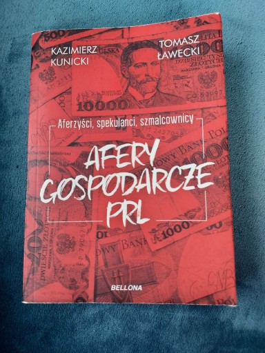 Zdjęcie oferty: Afery gospodarcze PRL K. Kunicki T. Ławecki