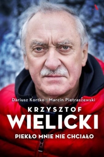 Zdjęcie oferty: Krzysztof Wielicki Piekło mnie nie chciało