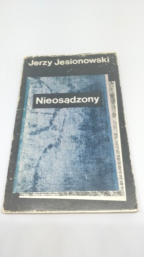 Zdjęcie oferty: Jerzy Jesionowski - Nieosądzony