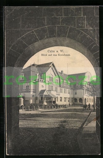 Zdjęcie oferty: CHEŁMNO Culm - Kreishaus 1918