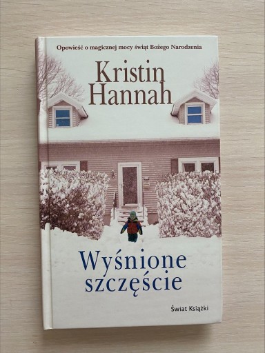 Zdjęcie oferty: WYŚNIONE SZCZĘŚCIE Kristin Hannah 