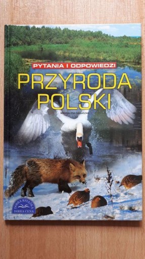 Zdjęcie oferty: Przyroda Polski. Pytania i odpowiedzi