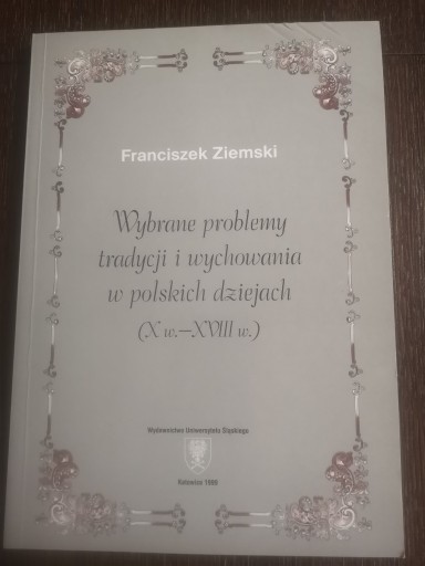 Zdjęcie oferty: Wybrane problemy tradycji i wychowania