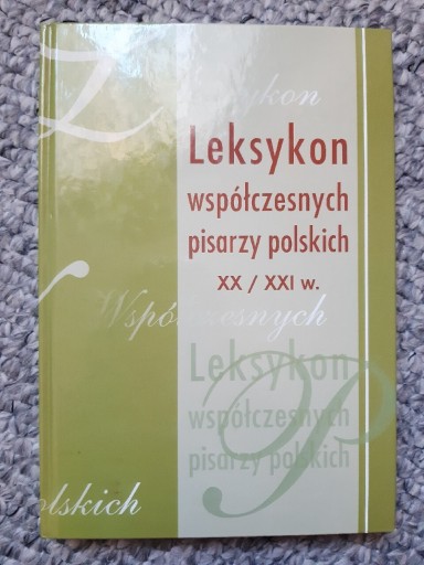 Zdjęcie oferty: Leksykon współczesnych pisarzy polskich XX/XXI w.