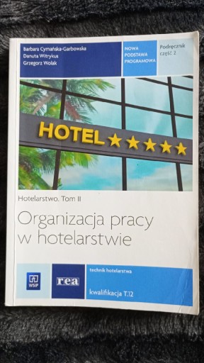 Zdjęcie oferty: Organizacja Pracy w Hotelarstwie Podręcznik cz.2