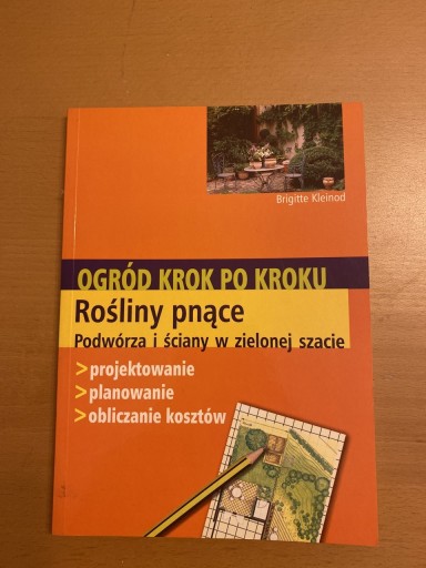 Zdjęcie oferty: Rośliny pnące, ogród krok po kroku, Kleinod