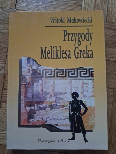 Zdjęcie oferty: Witold Makowiecki Przygody Meliklesa Greka 1998