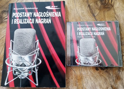 Zdjęcie oferty: Krzysztof SZTEKMILER. Podstawy nagłośnienia i ...