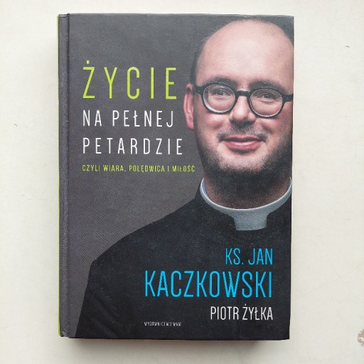 Zdjęcie oferty: Życie na pełnej petardzie - Ks. Jan Kaczkowski 