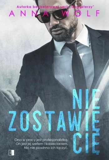 Zdjęcie oferty: Nie Zostawę Cię - Anna Wolf 