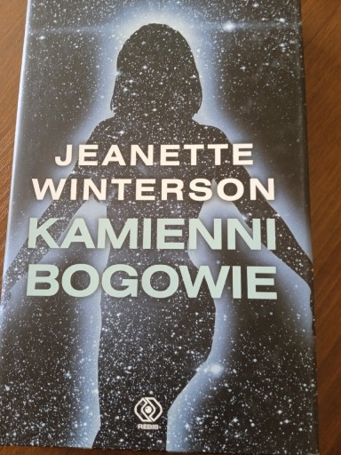 Zdjęcie oferty: Jeanette Winterson Kamienni bogowie 