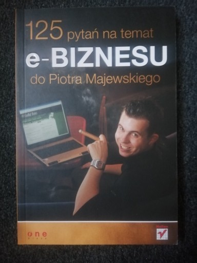 Zdjęcie oferty: 125 pytań na temat e-biznesu do Piotra Majewskiego