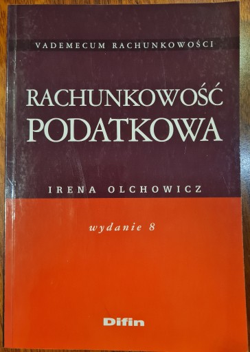 Zdjęcie oferty: RACHUNKOWOŚĆ PODATKOWA, IRENA OLCHOWICZ