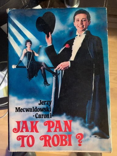 Zdjęcie oferty: Jak Pan To Robi. J. Mecwaldowski - Caroni