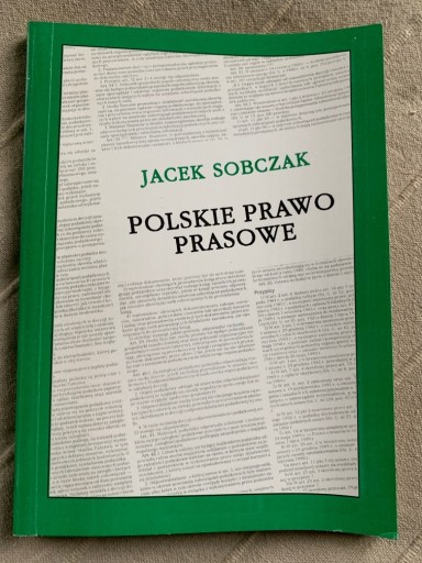 Zdjęcie oferty: POLSKIE PRAWO PRASOWE JACEK SOBCZAK C