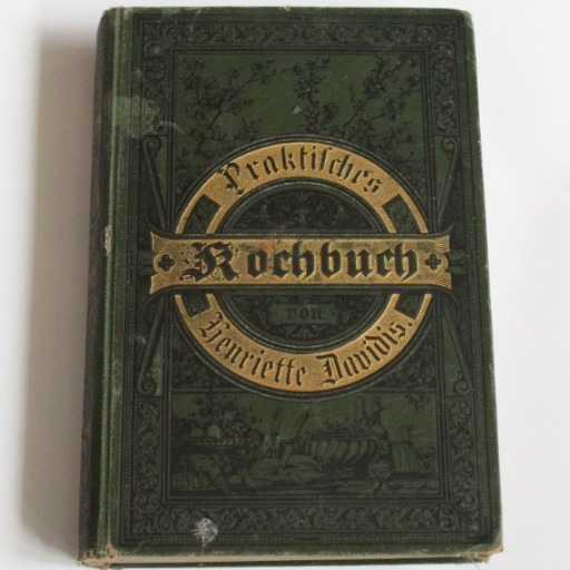 Zdjęcie oferty: Praktisches Kochbuch Henriette Davidis 1894