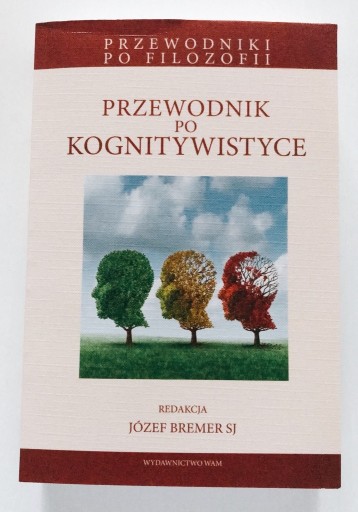 Zdjęcie oferty: Przewodnik po kognitywistyce red. Józef Bremer 