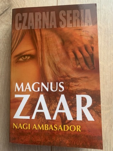 Zdjęcie oferty: Magnus Zaar „Nagi ambasador”