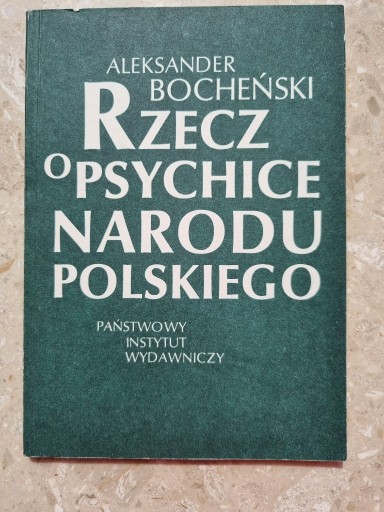 Zdjęcie oferty: A. Bocheński: Rzecz o psychice narodu polskiego