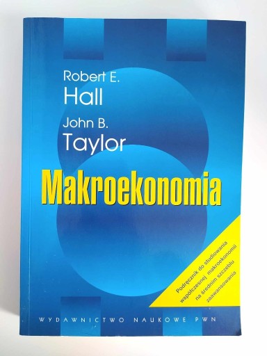 Zdjęcie oferty: MAKROEKONOMIA Robert E. Hall, John B. Taylor