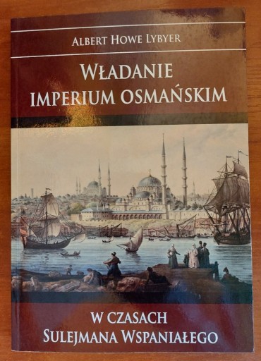 Zdjęcie oferty: Władanie imperium osmańskim w czasach Sulejmana