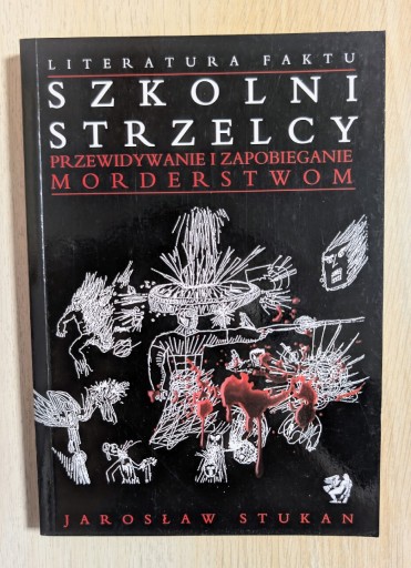 Zdjęcie oferty: SZKOLNI STRZELCY JAROSŁAW STUKAN NOWA!
