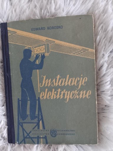 Zdjęcie oferty: INSTALACJE ELEKTRYCZNE Kobosko 1955