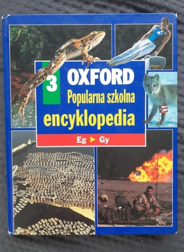 Zdjęcie oferty: Oxford 3 Popularna szkolna encyklopedia, Eg-Gy