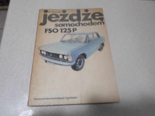 Zdjęcie oferty: Książka Jeżdżę FSO  125 P