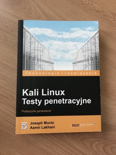Zdjęcie oferty: Kali Linux. Testy penetracyjne Joseph Muniz, Aamir Lakhani