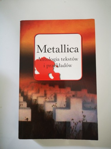 Zdjęcie oferty: Metallica Antologia tekstów i przekładów