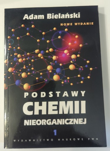 Zdjęcie oferty: Podstawy chemii nieorganicznej t. I - Bielański