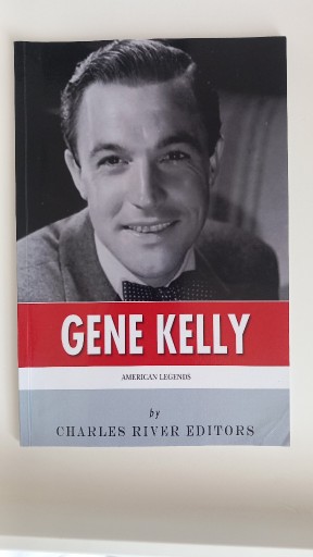 Zdjęcie oferty: Gene Kelly American Legends Charles River Editors