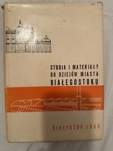 Zdjęcie oferty: Studia i materiały do dziejów miasta Białegostoku
