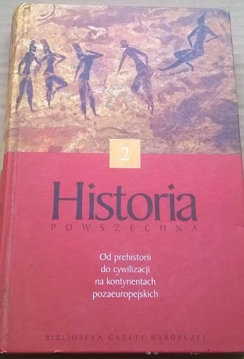 Zdjęcie oferty: Historia powszechna Tom 2 Prehistoria Cywilizacje