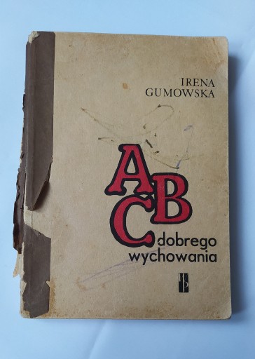 Zdjęcie oferty: ABC dobrego wychowania – Irena Gumowska