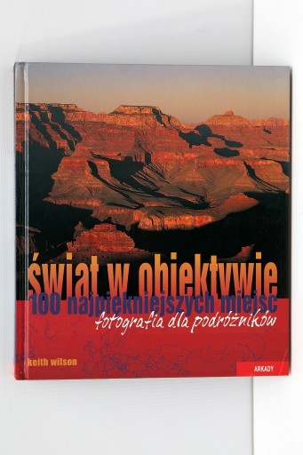 Zdjęcie oferty: Świat w obiektywie. - Keith Wilson