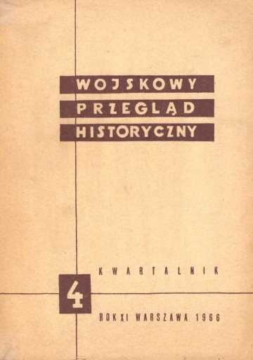 Zdjęcie oferty: Wojskowy Przegląd Historyczny 1966 nr 4