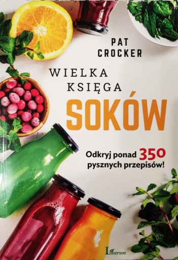 Zdjęcie oferty: NOWA - Wielka Księga Soków / Super książka