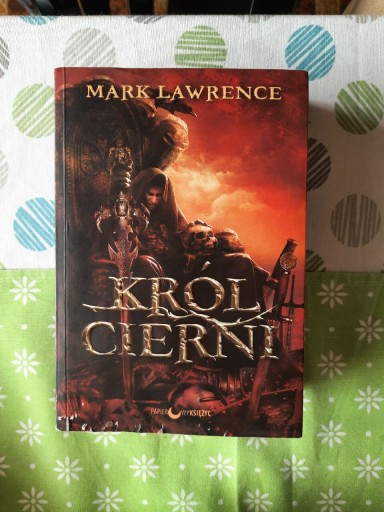 Zdjęcie oferty: Król Cierni Rozbite imperium tom 2 Mark Lawrence