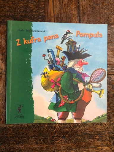 Zdjęcie oferty: Z kufra Pana Pompuła. Wojciechowski. 2 GRATIS.