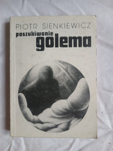 Zdjęcie oferty: Poszukiwanie golema Piotr Sienkiewicz