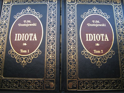 Zdjęcie oferty: Fiodor Dostojewski, Idiota, komplet tom 1 i 2